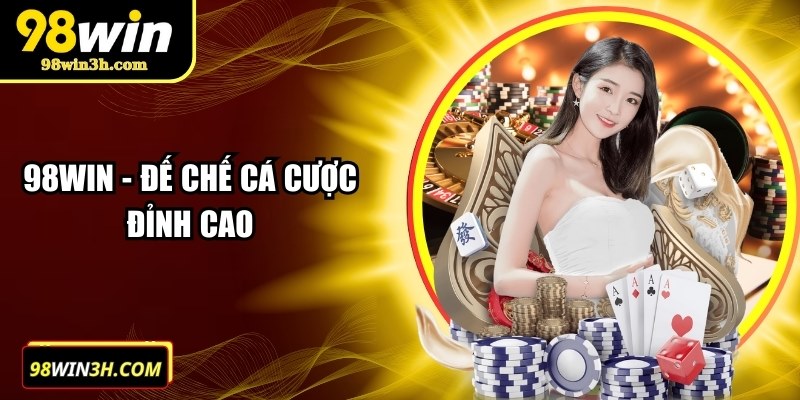 98win-de-che-ca-cuoc