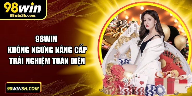 98win-khong-ngung-nang-cap