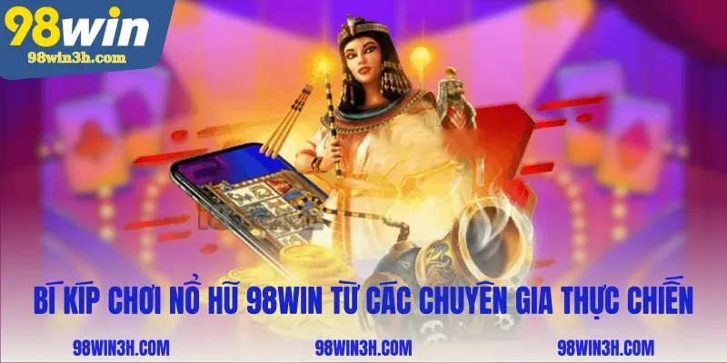 bi-kip-choi-no-hu-98win-tu-cac-chuyen-gia-thuc-chien_11zon