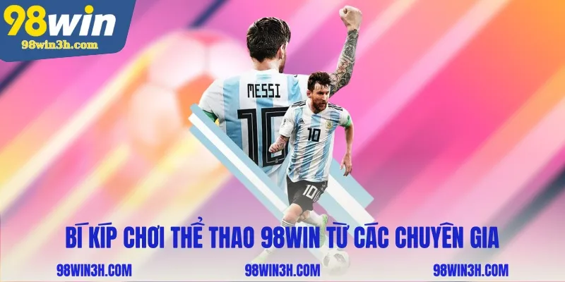 bi-kip-choi-the-thao-98win-tu-cac-chuyen-gia_11zon