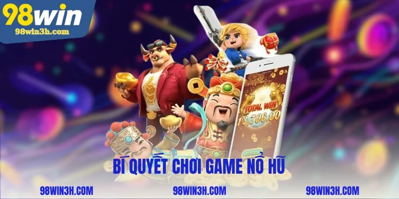 bi-quyet-choi-game-no-hu_11zon