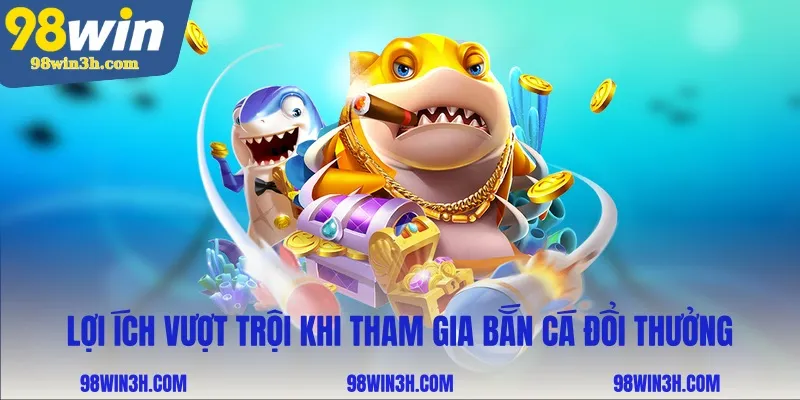 loi-ich-vuot-troi-khi-tham-gia-ban-ca-doi-thuong_11zon