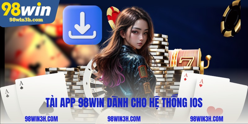 tai-app-98win-danh-cho-he-thong-ios